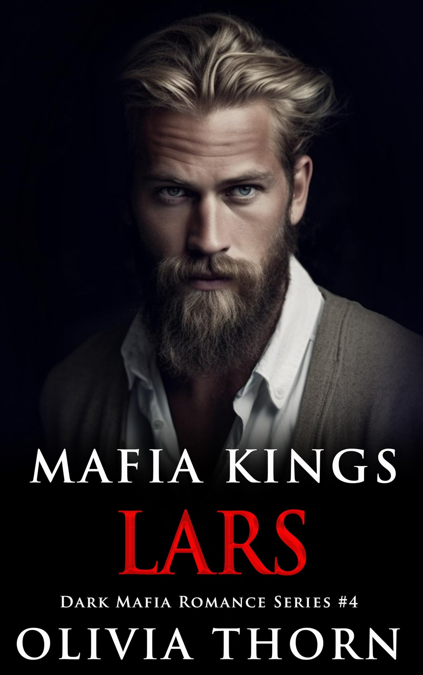 Lars (Mafia Kings #4) by Olivia Thorn