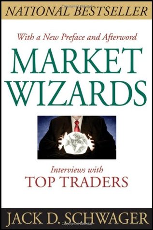 Market Wizards, Updated: Interviews with Top Traders by Jack D. Schwager
