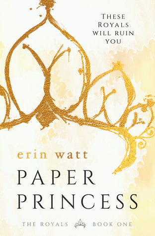 Paper Princess (The Royals, #1) by Erin Watt