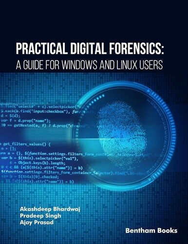 Practical Digital Forensics by Akashdeep Bhardwaj