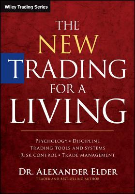 The New Trading for a Living by Alexander Elder