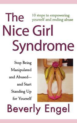 The Nice Girl Syndrome by Beverly Engel