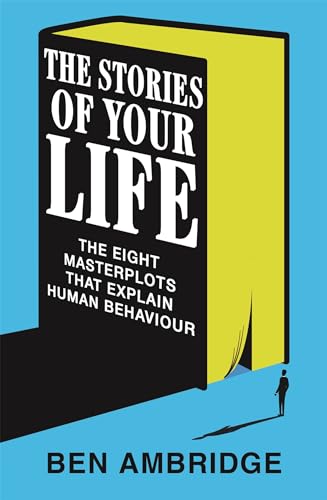 The Stories of Your Life by Ben Ambridge