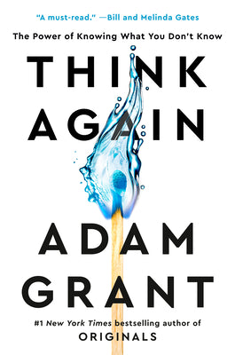 Think Again Adam M. Grant