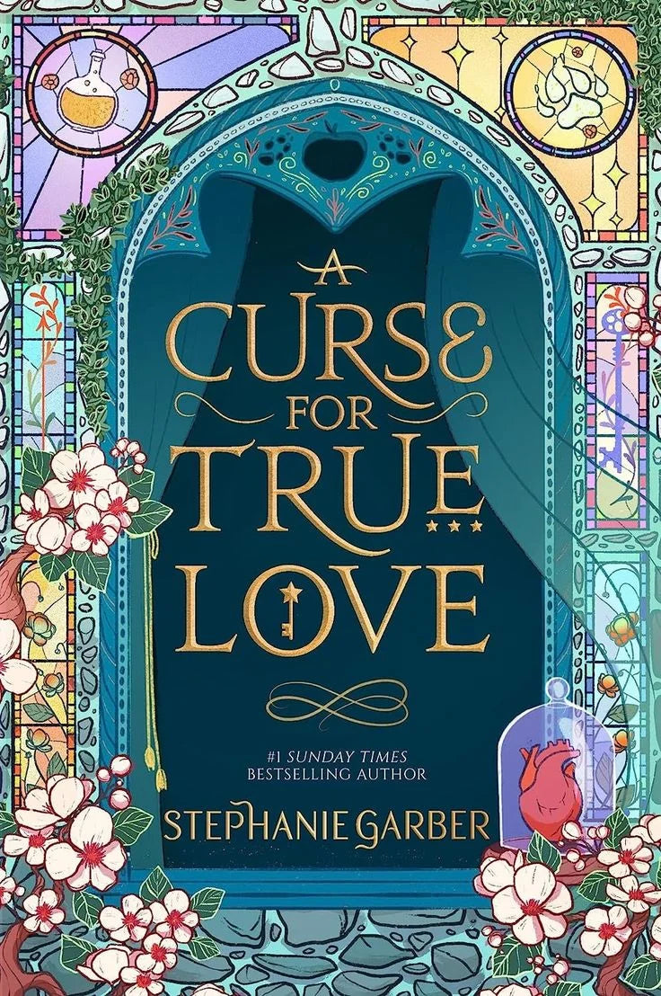A Curse for True Love By Stephanie Garber