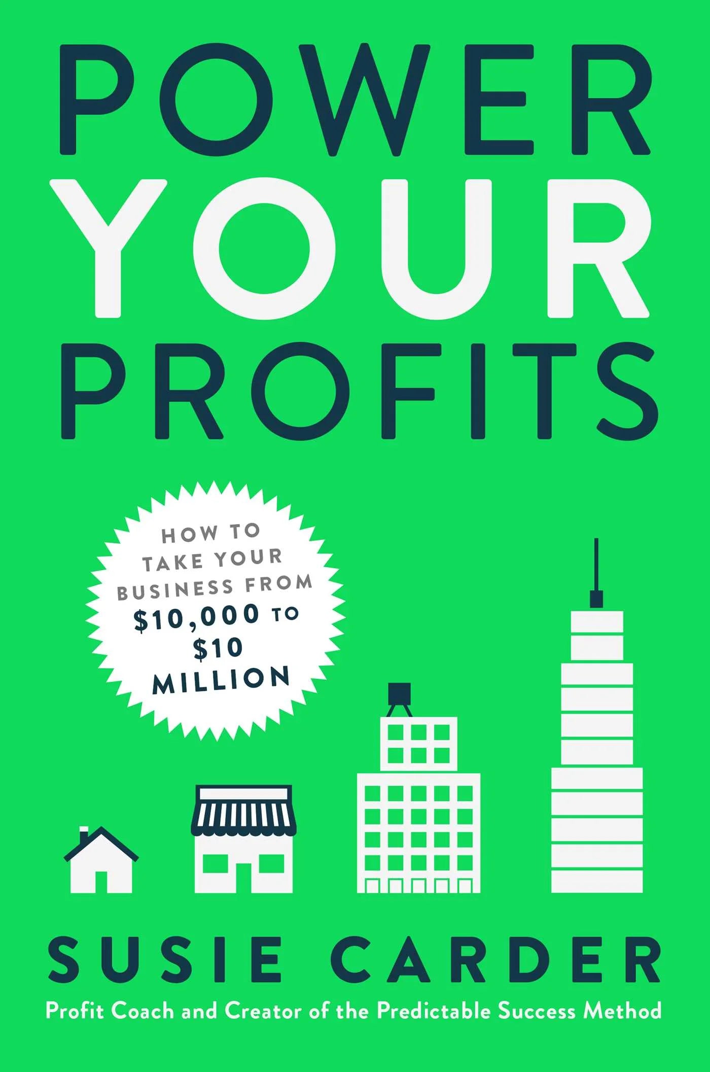 Power Your Profits By Susie Carder