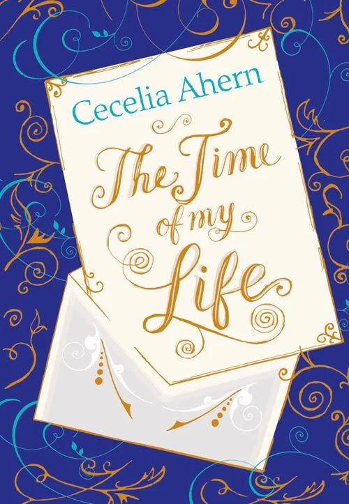 The Time of My Life By Cecelia Ahern