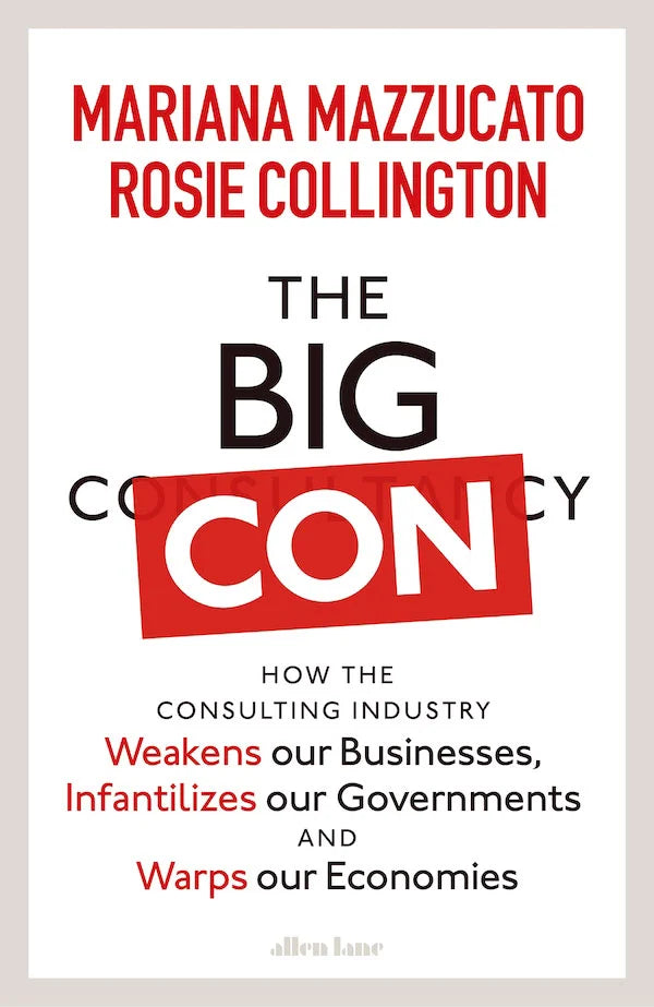 The Big Con By Mariana Mazzucato