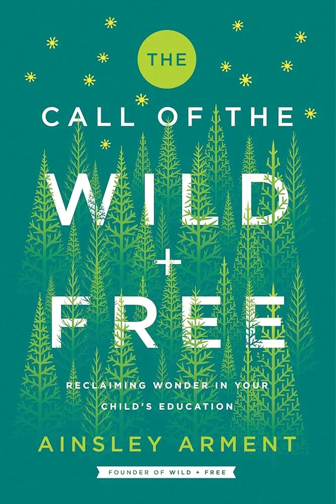 The Call of the Wild and Free By Ainsley Arment