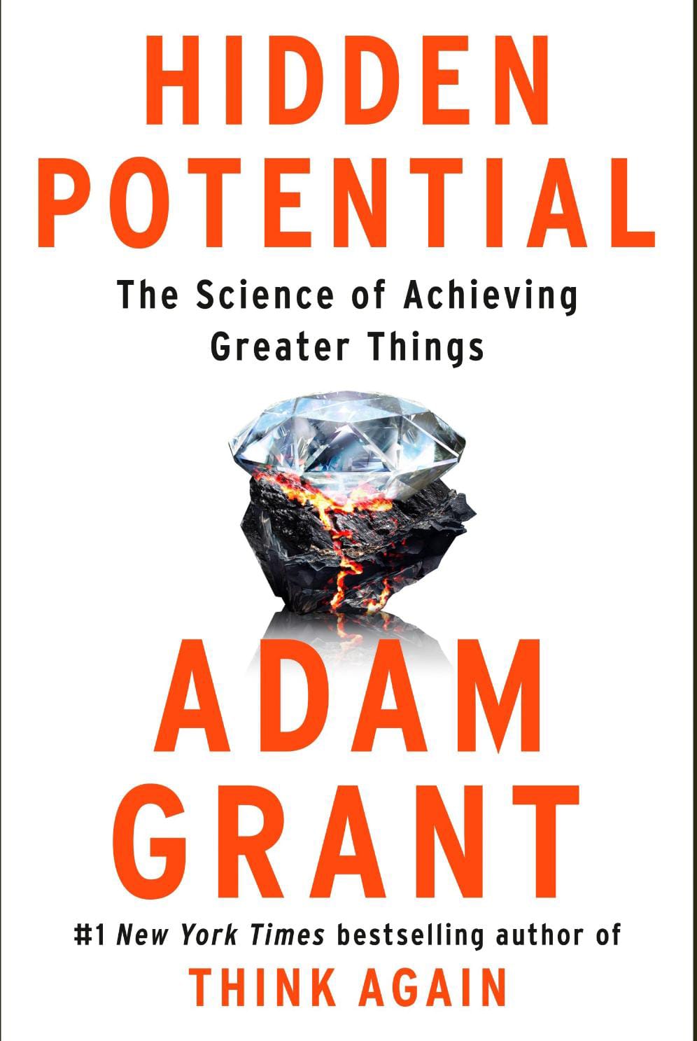 Hidden Potential Adam M. Grant