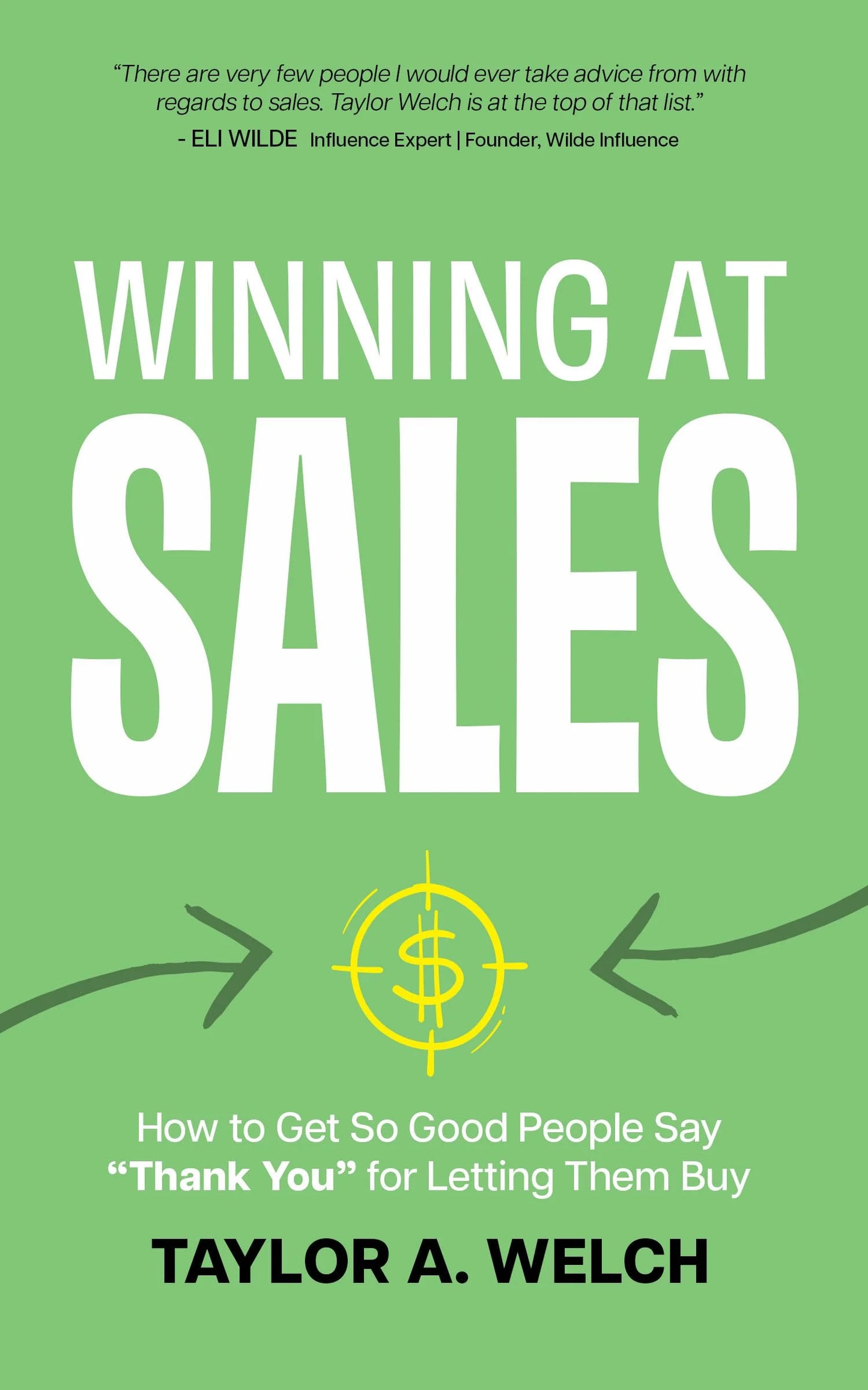 Winning at Sales By Taylor A. Welch