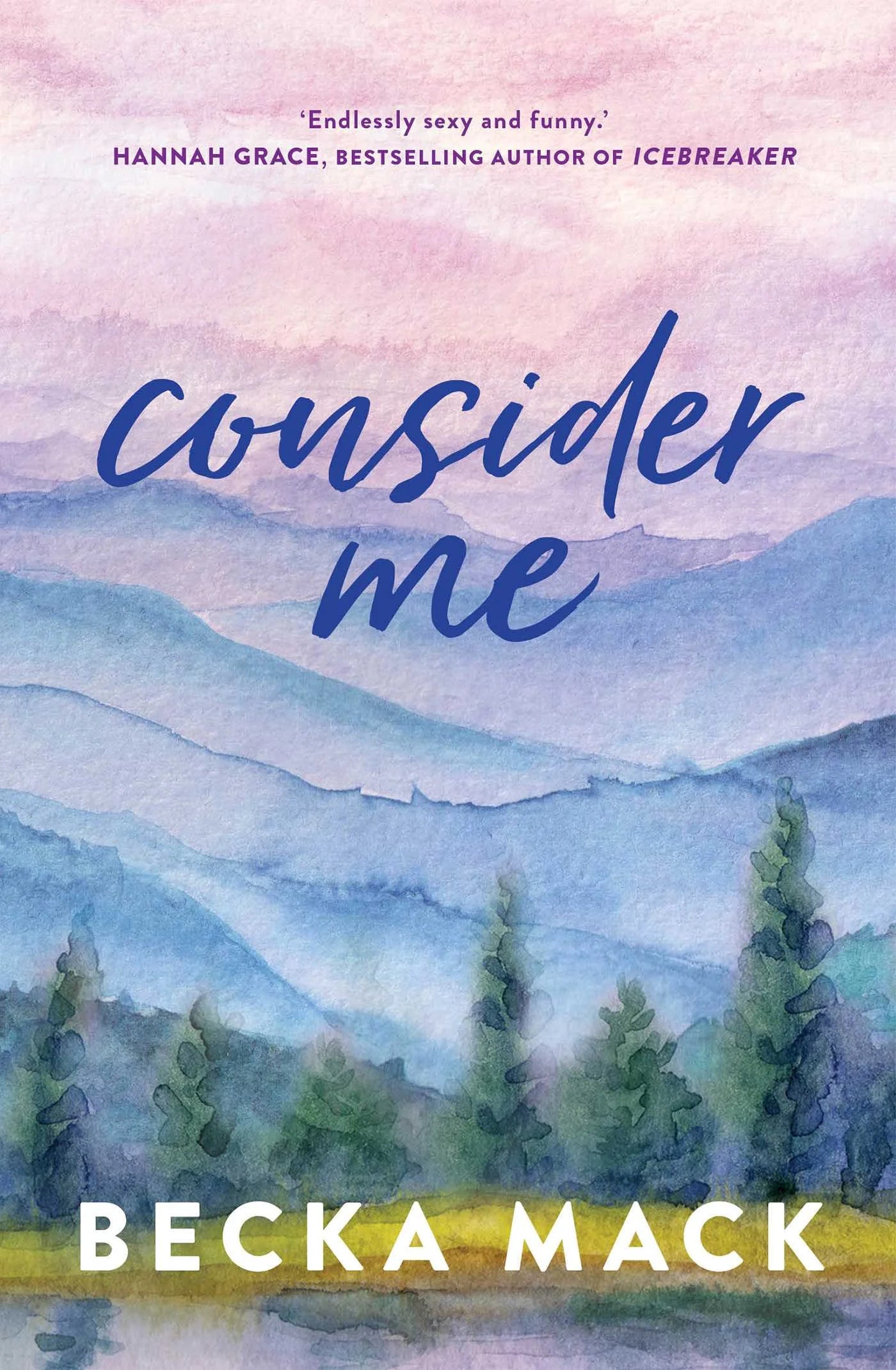 Consider Me By Becka Mack