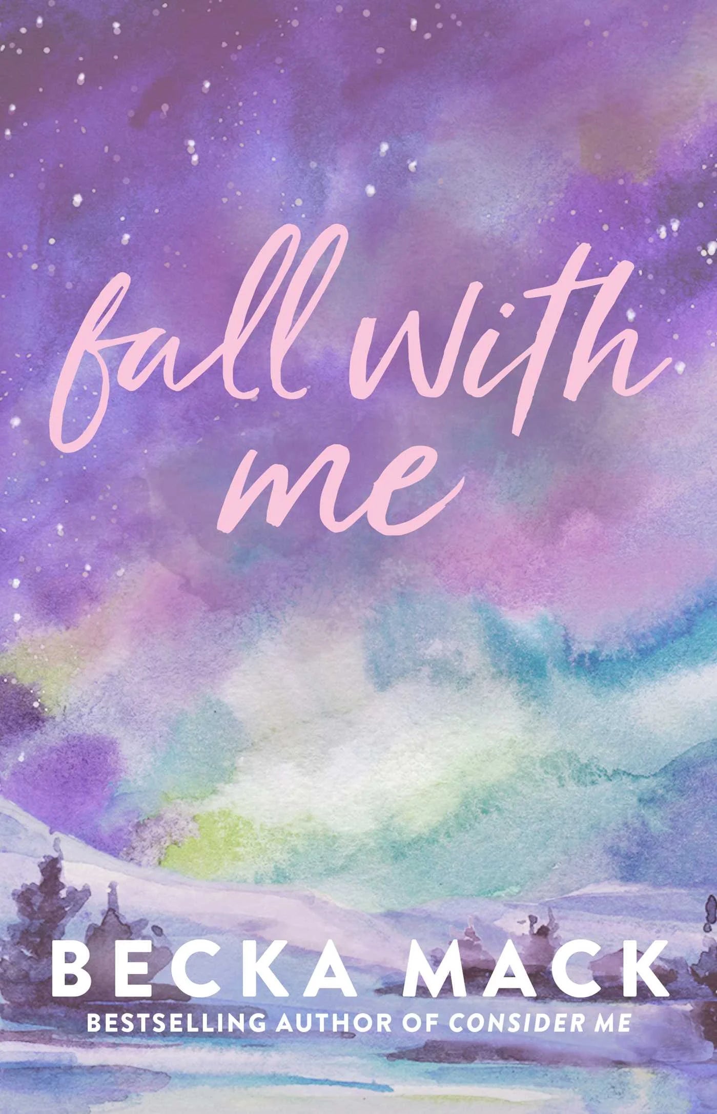 Fall with Me By Becka Mack