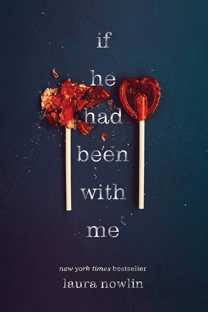 If He Had Been with Me By Laura Nowlin