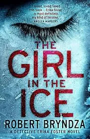 The Girl in the Ice By Robert Bryndza