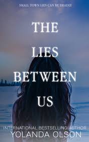 The Lies Between Us By Yolanda Olson