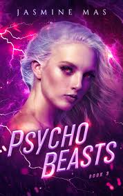 Psycho Beasts By Jasmine Mas