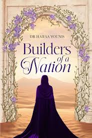 Builders of a Nation By Haifaa Younis