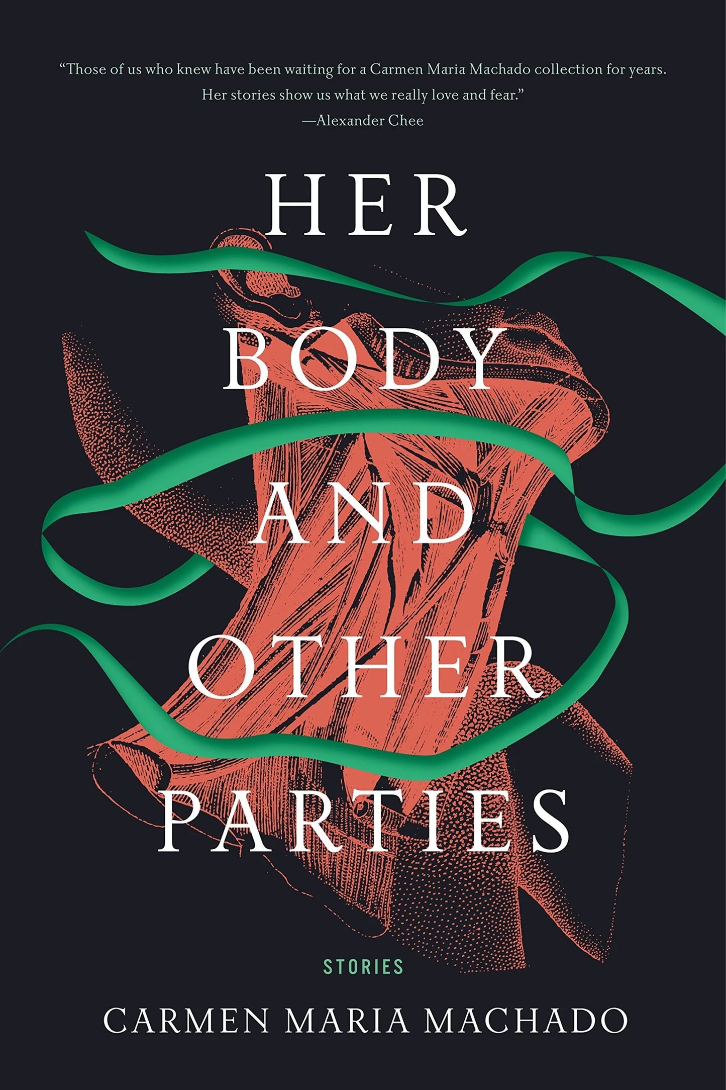 Her Body and Other Parties: Stories By Carmen Maria Machado