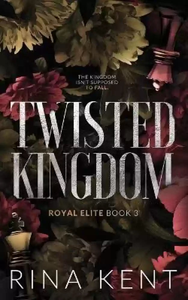 Twisted Kingdom By Rina Kent