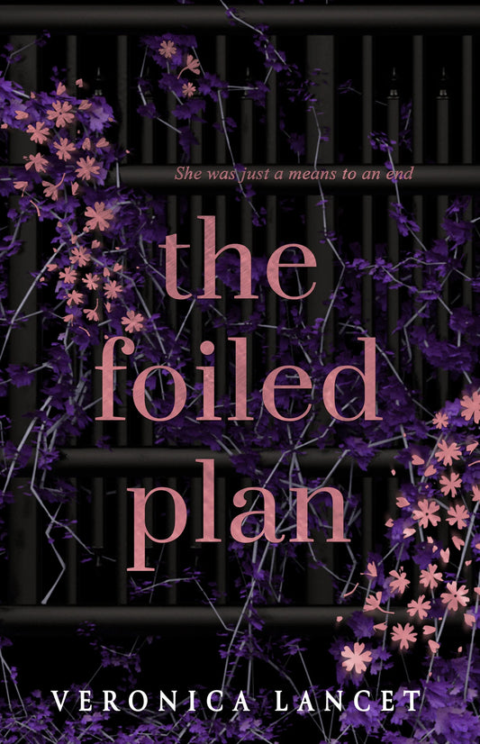 The Foiled Plan By Veronica Lancet