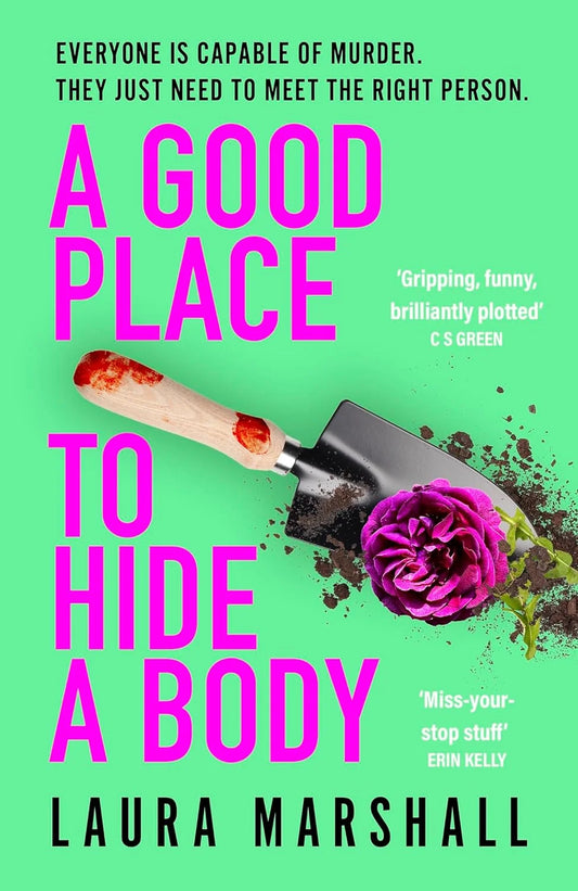 A Good Place to Hide a Body By Laura Marshall