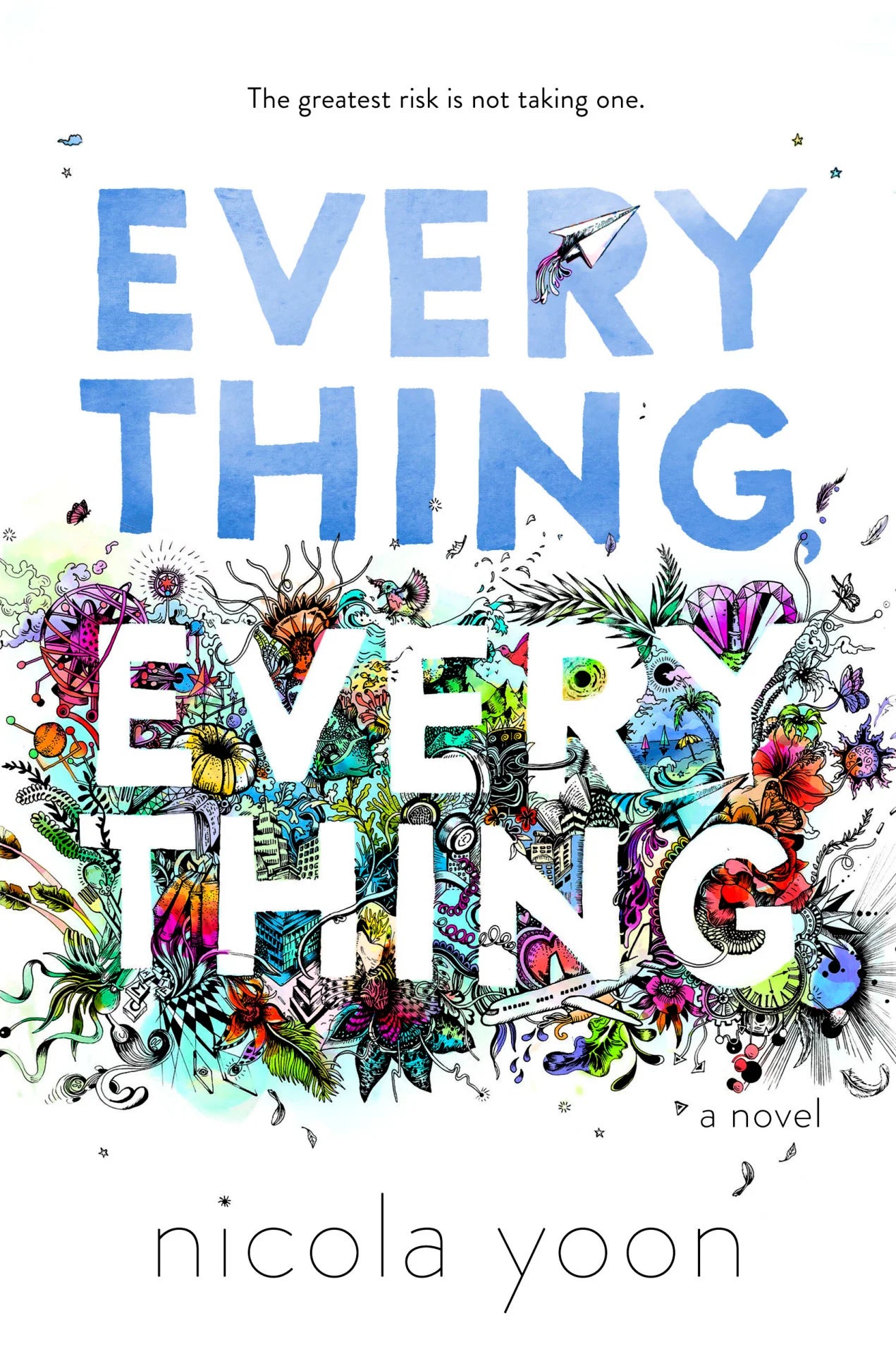 Everything, Everything By Nicola Yoon
