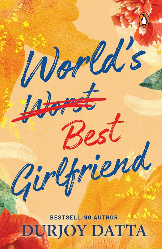 World’s Best Girlfriend By Durjoy Datta
