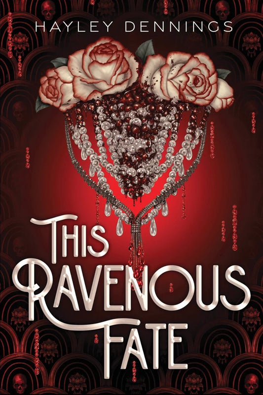 This Ravenous Fate By Hayley Dennings