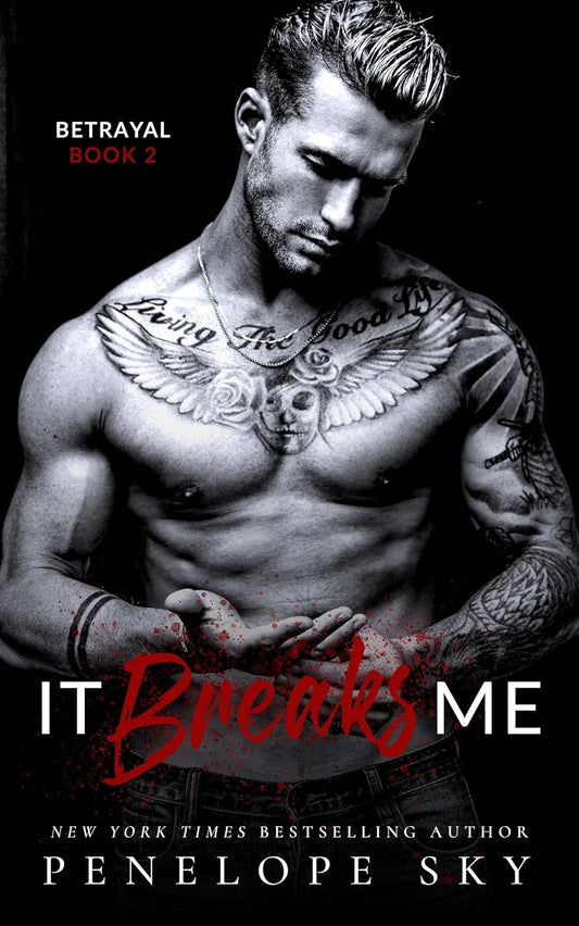 It Breaks Me By Penelope Sky