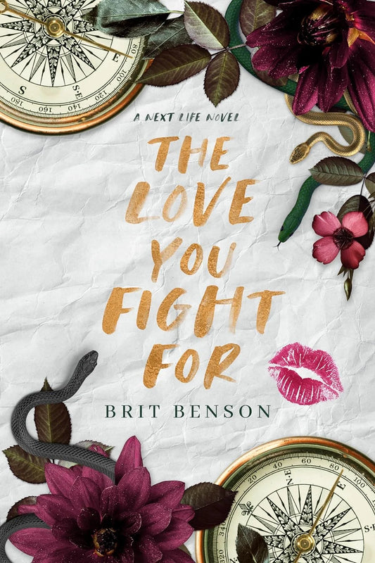 The Love You Fight For By Brit Benson
