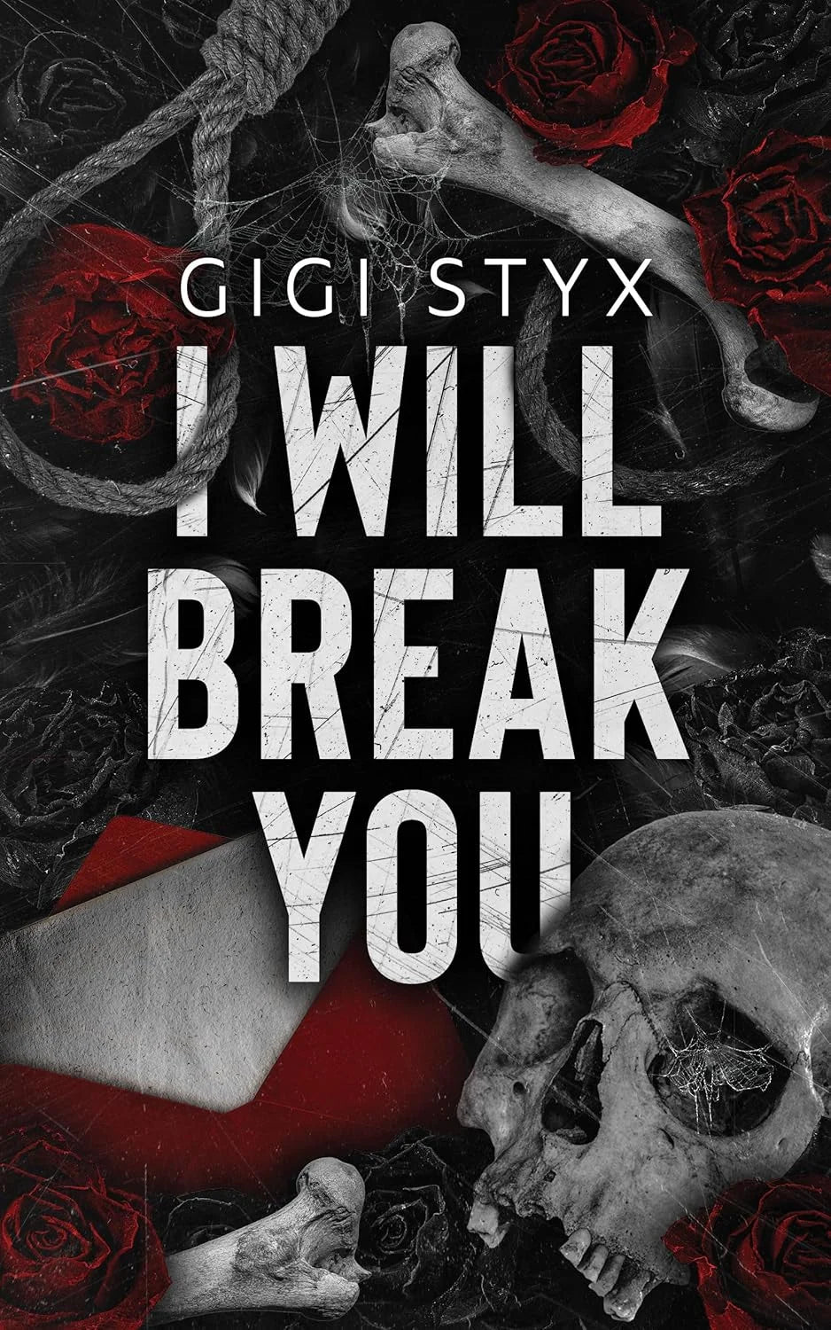 I Will Break You By Gigi Styx