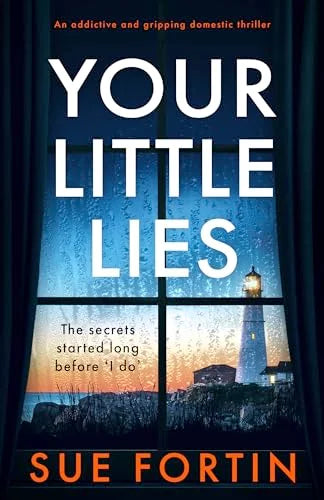 Your Little Lies By Sue Fortin