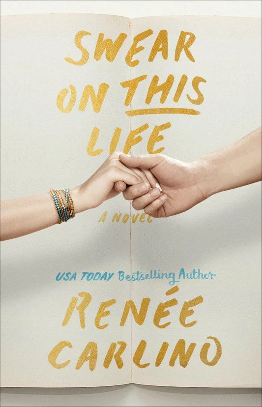 Swear on This Life By Renee Carlino