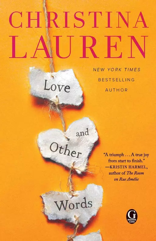 Love and Other Words By Christina Lauren