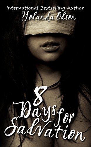 8 Days For Salvation By Yolanda Olson