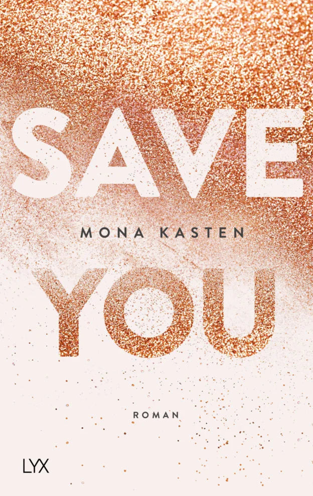 Save You By Mona Kasten