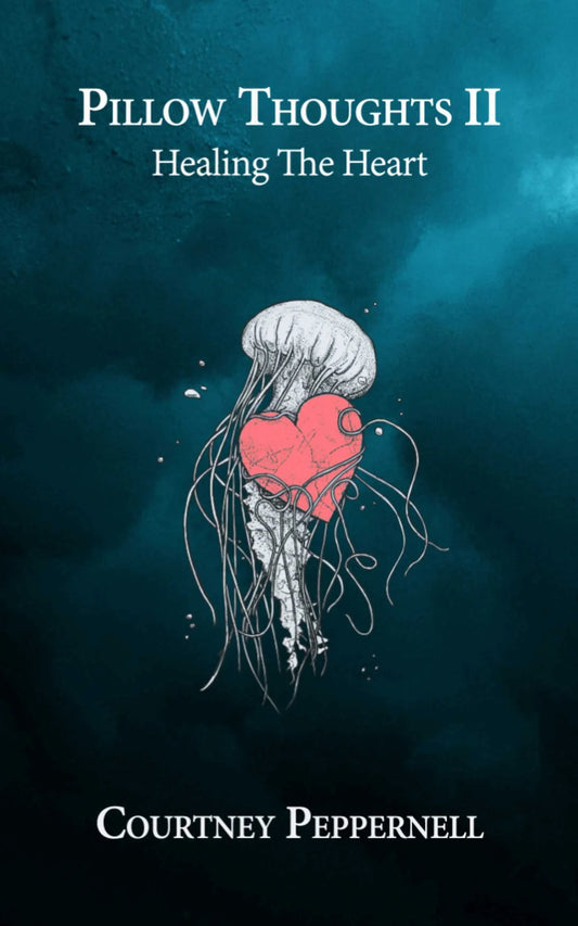 Pillow Thoughts volume 2 By Courtney Peppernell