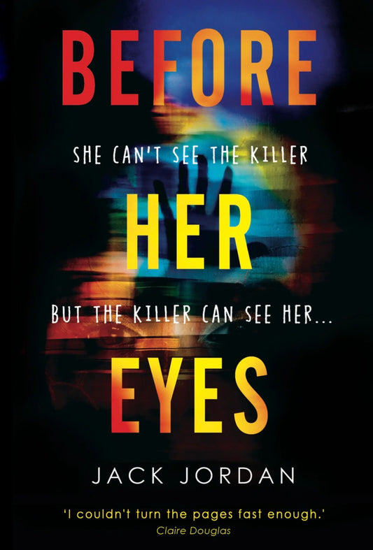 Before Her Eyes By Jack Jordan