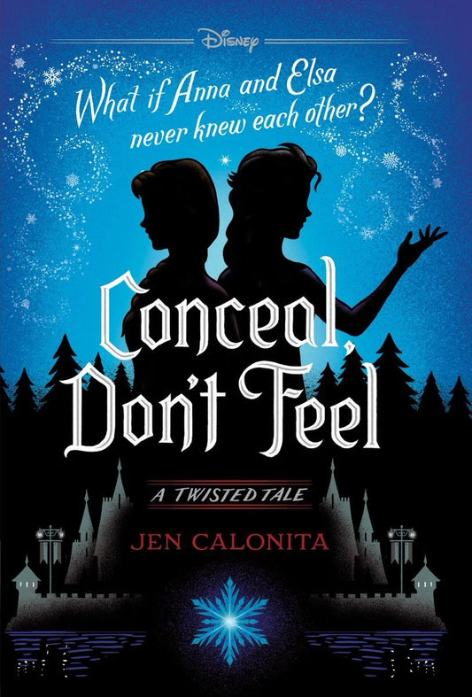 Conceal, Don’t Feel By Jen Calonita
