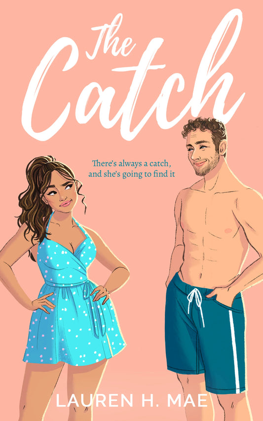 The Catch By Lauren H. Mae