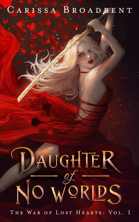 Daughter of No Worlds By Carissa Broadbent