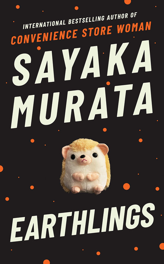 Earthlings By Sayaka Murata