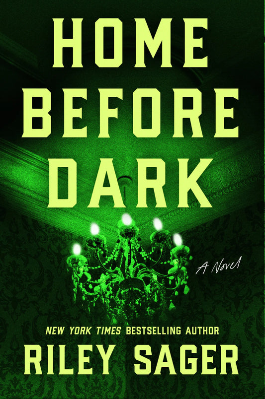 Home Before Dark By Riley Sager