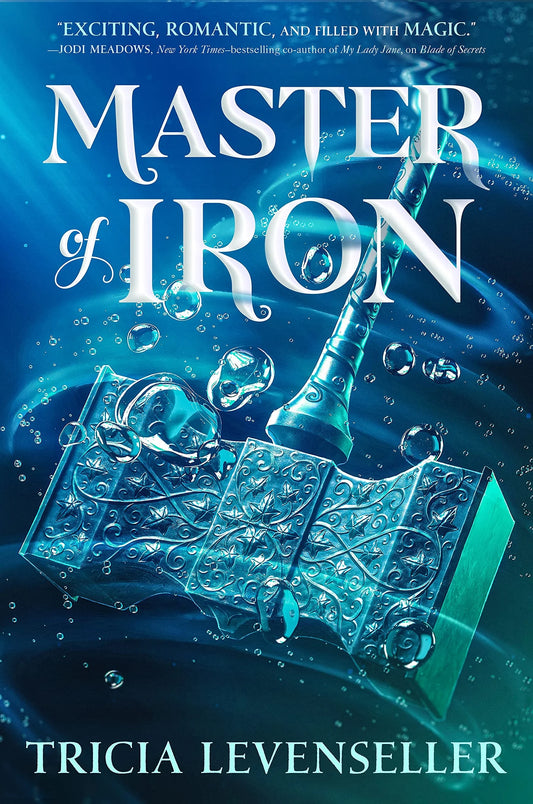 Master of Iron By Tricia Levenseller