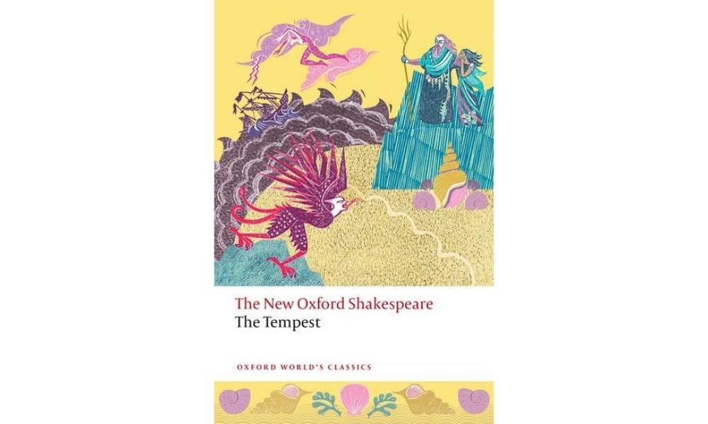The Tempest: The New Oxford Shakespeare by William Shakespeare