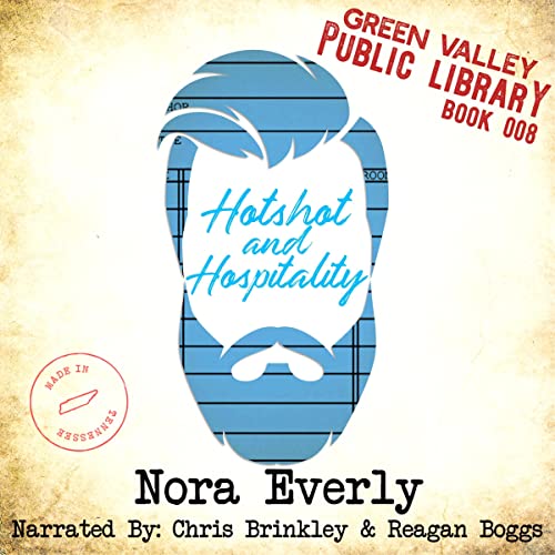 Hotshot and Hospitality by Nora Everly