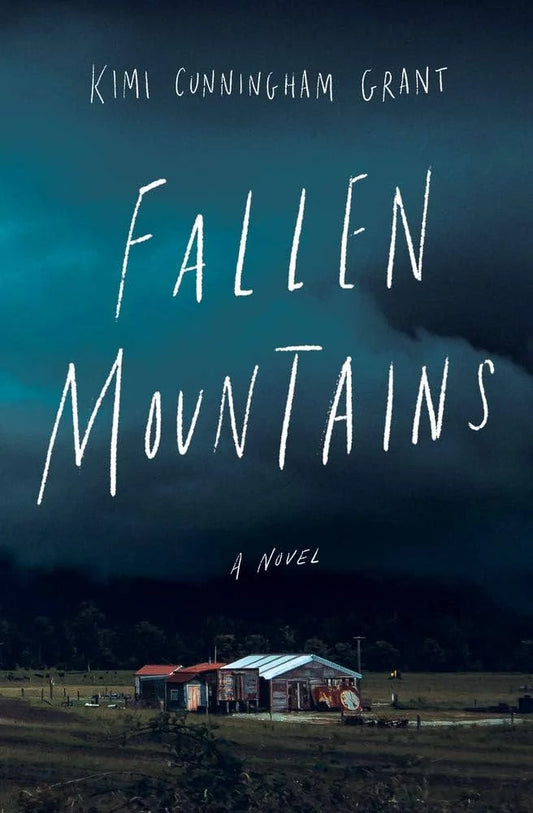 Fallen Mountains By Kimi Cunningham Grant