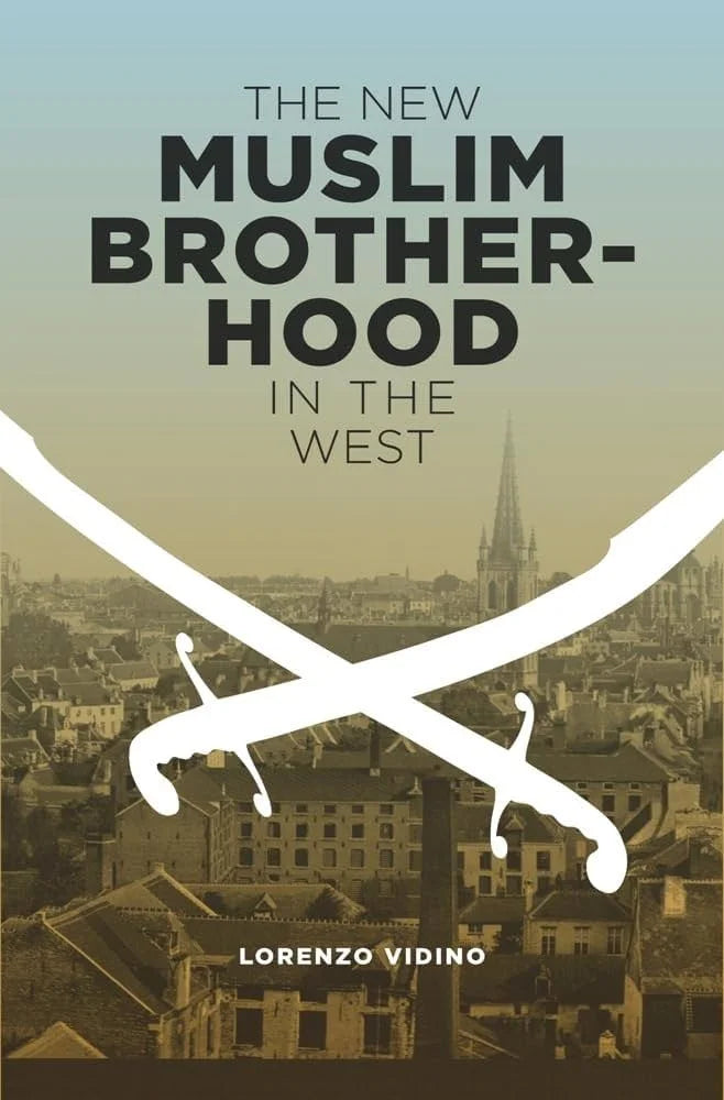 The New Muslim Brotherhood in the West By Lorenzo Vidino