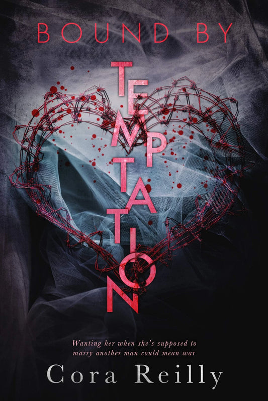 Bound by Temptation By Cora Reilly